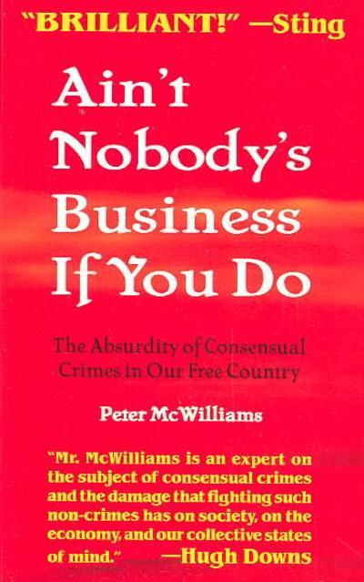 Ain't Nobody's Business if You Do 9781929767175 by McWilliams, Peter