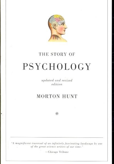 The Story of Psychology 2nd edition 9780307278074 by Hunt, Morton
