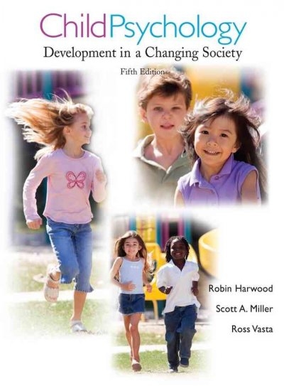 Child Psychology 5th edition 9780471706496 by Harwood, Robin