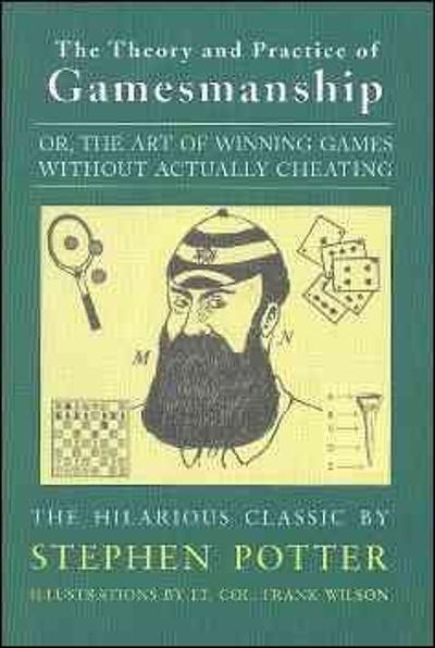The Theory and Practice of Gamesmanship 9781559212236 by Potter, Stephen