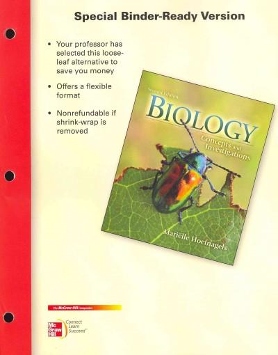 Loose Leaf Version for Biology: Concepts and Investigations