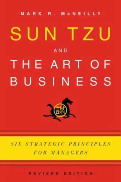 Sun Tzu and the Art of Business 2nd edition 9780199782918 by McNeilly, Mark R.
