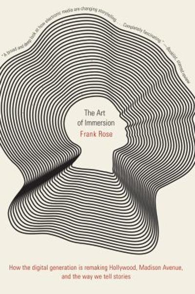 The Art of Immersion 9780393341256 by Rose, Frank