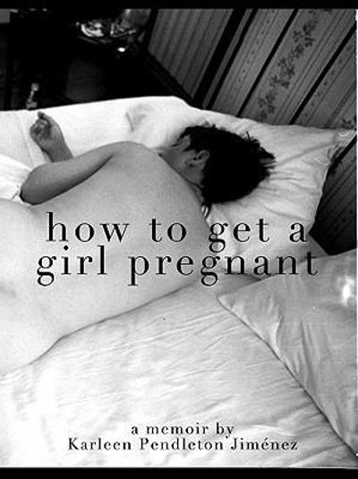 How to Get a Girl Pregnant