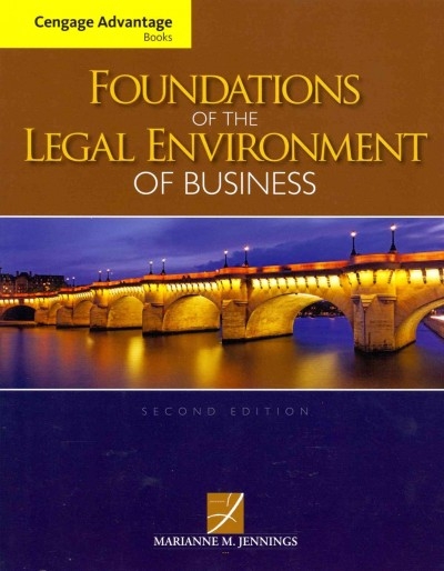 Cengage Advantage Books: Foundations of the Legal Environment of Business