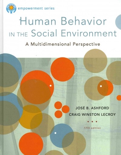 Human Behavior in the Social Environment (Brooks/Cole Empowerment Series) 5th edition 9780840029119 by Ashford, Jose B.