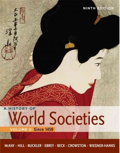 A History of World Societies 9th edition 9780312666934 by McKay, John P.