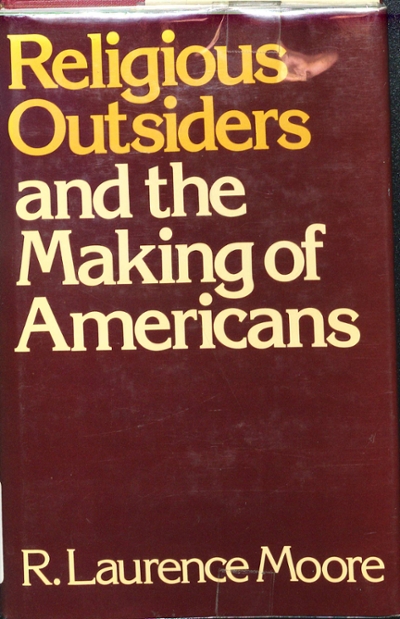 Religious Outsiders and the Making of Americans
