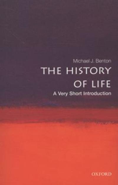 The History of Life: A Very Short Introduction 1st edition 9780199226320 by Benton, Michael J.