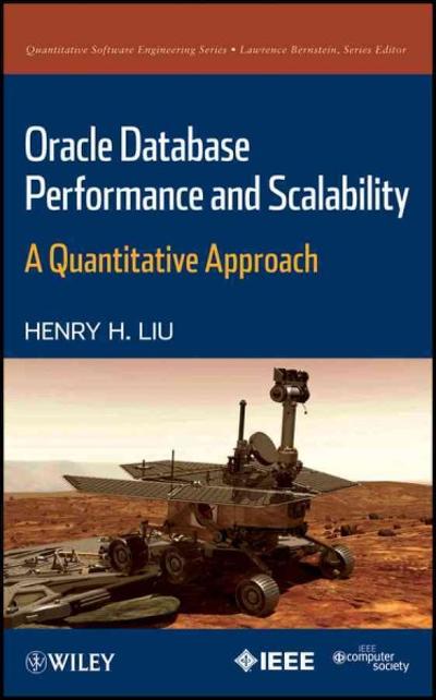 Oracle Database Performance and Scalability 1st edition 9781118056998 by Liu, Henry H.