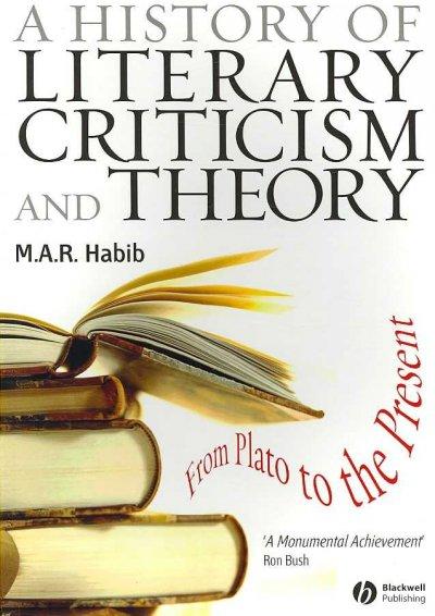 A History of Literary Criticism 1st edition 9781405176088 by Habib, M. A. R.