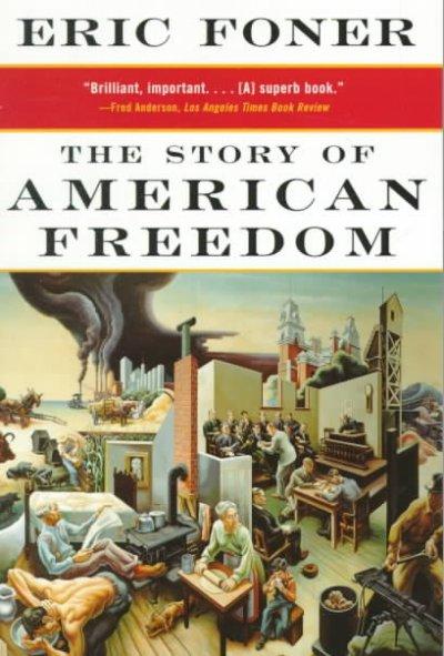 The Story of American Freedom 1st edition 9780393046656 by Foner, Eric