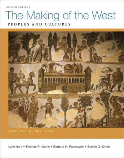 The Making of the West 4th edition 9780312583408 by Hunt, Lynn