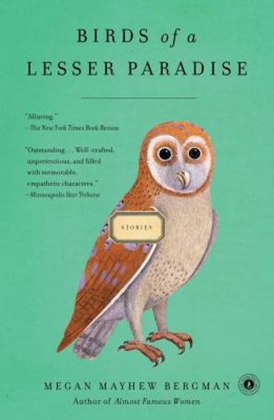 Birds of a Lesser Paradise 9781451643367 by Mayhew Bergman, Megan