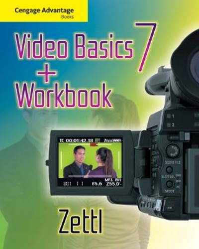 Cengage Advantage Books: Video Basics including Workbook 7th edition 9781111837112 by Zettl, Herbert