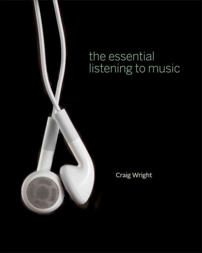 The Essential Listening to Music (with Digital Music Downloads Printed Access Card) 2nd edition 9781285856797 by Wright, Craig