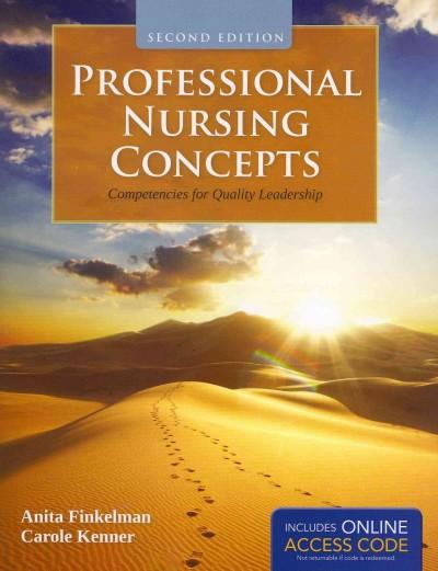 Professional Nursing Concepts: Competencies For Quality Leadership