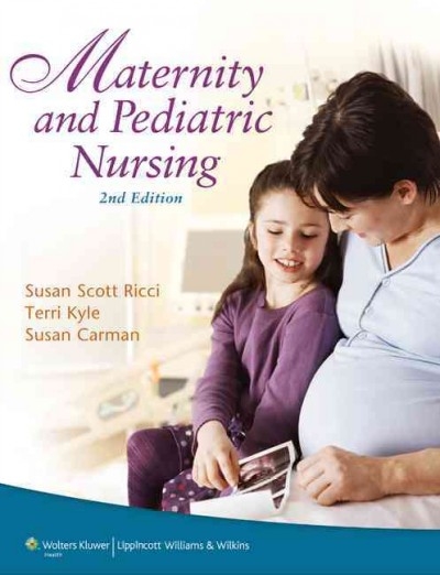 Maternity and Pediatric Nursing 2nd edition 9781609137472 by Ricci, Susan