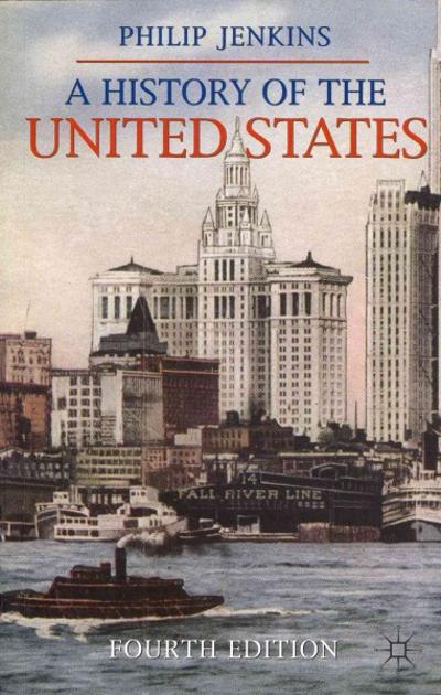 A History of the United States 4th edition 9780230282872 by Jenkins, Philip