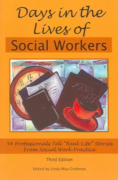 Days in the Lives of Social Workers 3rd edition 9781929109159 by Grobman, Linda May