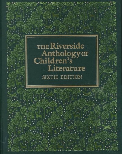 The Riverside Anthology of Children's Literature 6th edition 9780395357736 by Saltman, Judith