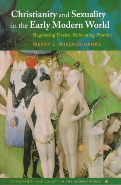 Christianity and Sexuality in the Early Modern World