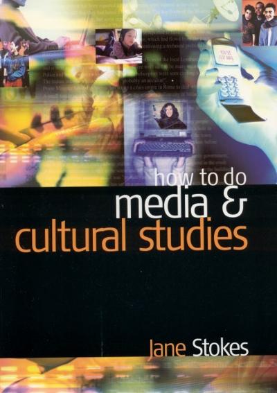 How to do Media and Cultural Studies
