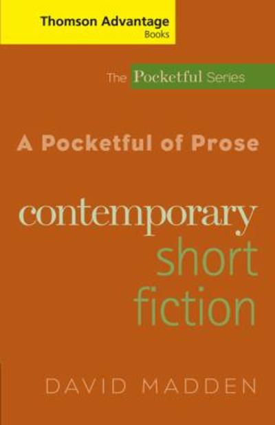 Cengage Advantage Books: A Pocketful of Prose 1st edition 9781413015614 by Madden, David