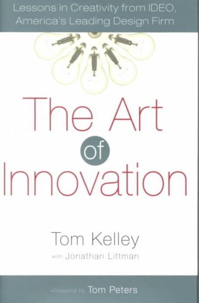 The Art of Innovation 9780385499842 by Kelley, Tom