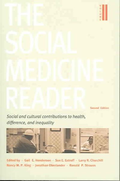 Social and Cultural Contributions to Health, Difference, and Inequality