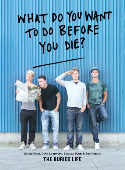 What Do You Want to Do Before You Die? 9781579654764 by Buried Life, The