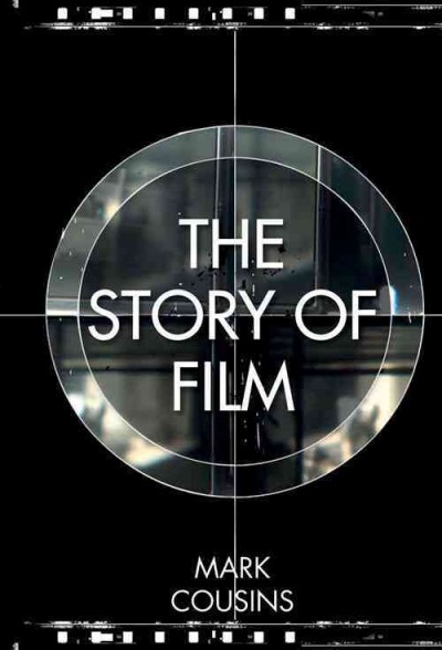 The Story of Film 9781862059429 by Cousins, Mark