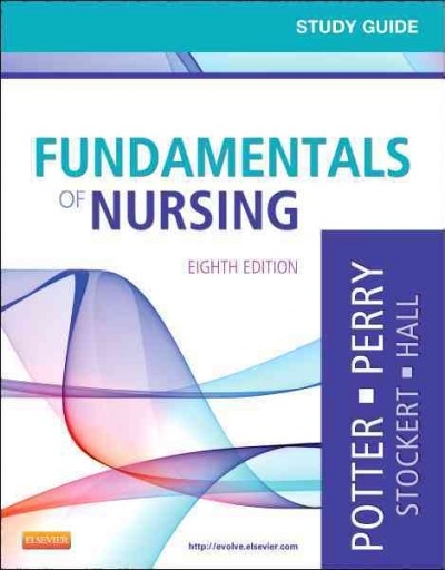 Study Guide for Fundamentals of Nursing 8th edition 9780323084697 by Potter, Patricia A.
