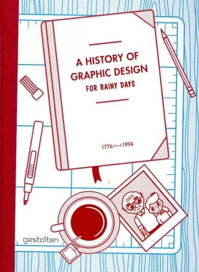A History of Graphic Design for Rainy Days 9783899553895 by
