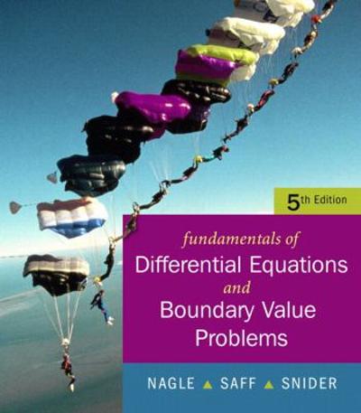 Fundamentals of Differential Equations with Boundary Value Problems 5th edition 9780321388438 by Nagle, R. Kent