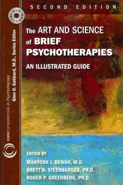 The Art and Science of Brief Psychotherapies 2nd edition 9781585623969 by Dewan, Mantosh J.