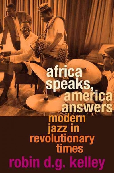 Africa Speaks, America Answers 9780674046245 by Kelley, Robin D. G.