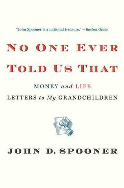 No One Ever Told Us That 1st edition 9781455511556 by Spooner, John D.