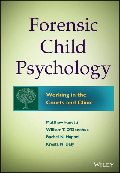 Forensic Child Psychology 1st edition 9781118273203 by Fanetti, Matthew