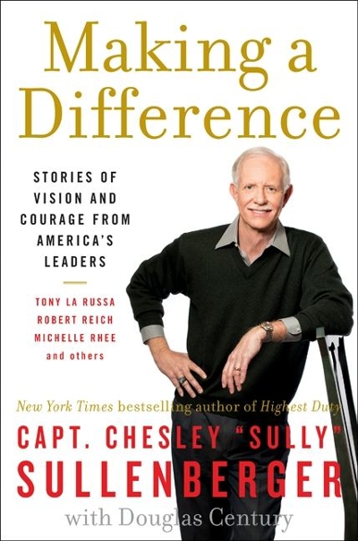 Making a Difference 9780061924705 by Sullenberger III, Chesley