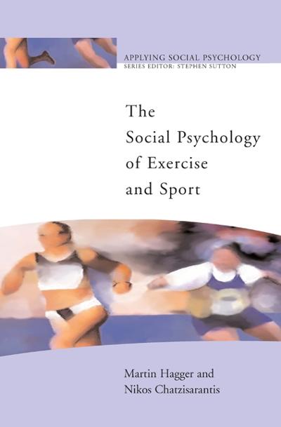 The Social Psychology of Exercise and Sport 1st edition 9780335216185 by Hagger, Martin