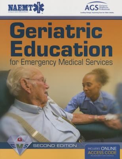 Geriatric Education For Emergency Medical Services (GEMS) 2nd edition 9781449641917 by NAEMT