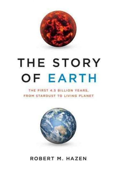 The Story of Earth 9780670023554 by Hazen, Robert M.