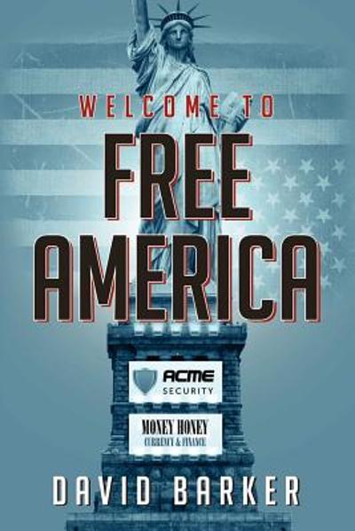 Welcome to Free America 9781105027796 by Barker, David