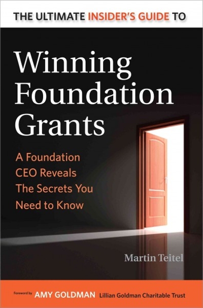 The Ultimate Insider's Guide to Winning Foundation Grants