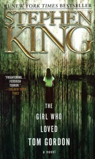 The Girl Who Loved Tom Gordon 9780671042851 by King, Stephen