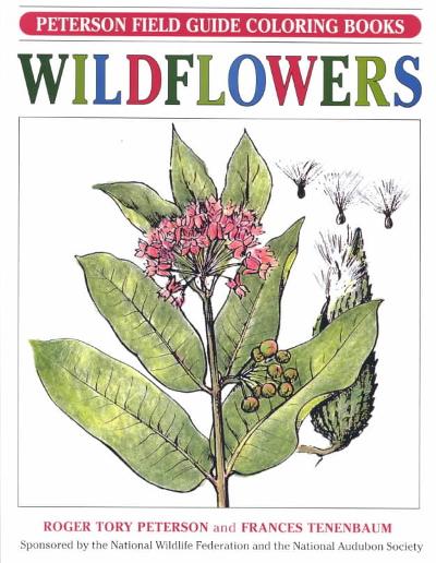 A Field Guide to Wildflowers Coloring Book 9780395325223 by Peterson, Roger Tory