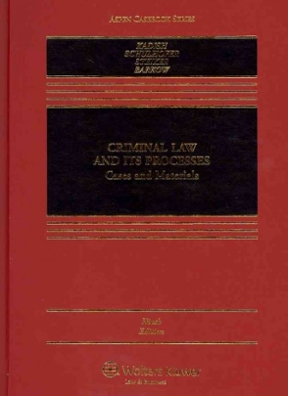 Criminal Law And Its Processes Cases And Materials 9th Edition Rent 9781454817550 Chegg Com