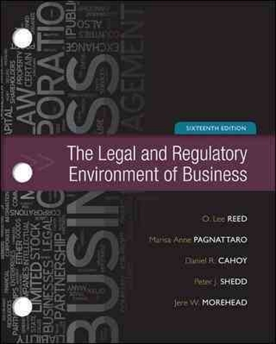 Loose-Leaf for The Legal and Regulatory Environment of Business 17th edition 9781259424694 by Pagnattaro, Marisa