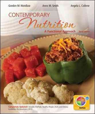 Loose Leaf Version for Contemporary Nutrition: A Functional Approach Updated with MyPlate, 2010 Dietary Guidelines and HP 2020